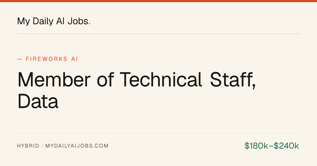 Data Analytics Engineer at Fireworks AI — hybrid, San Mateo · My Daily ...